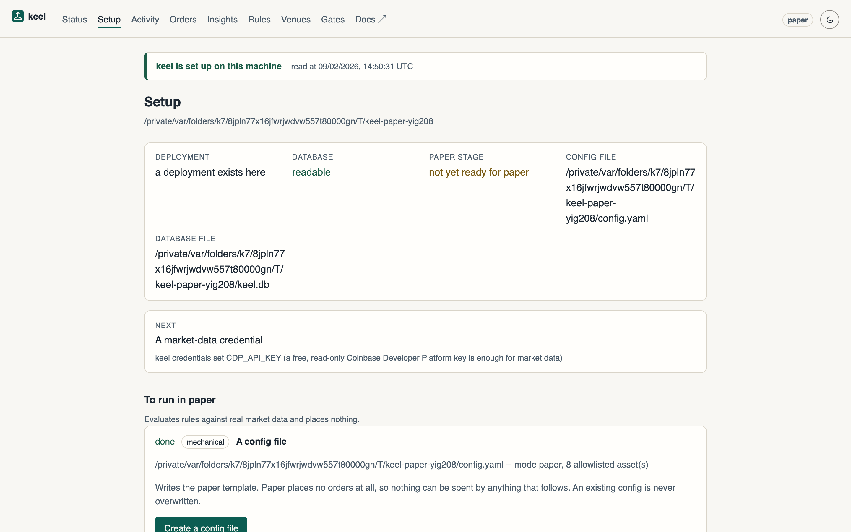 The console's Setup page after the scaffold (yours will show your folder's paths): config file, database and the 32-rule library done; a market-data credential and everything judgement-shaped still outstanding. Paper places nothing.